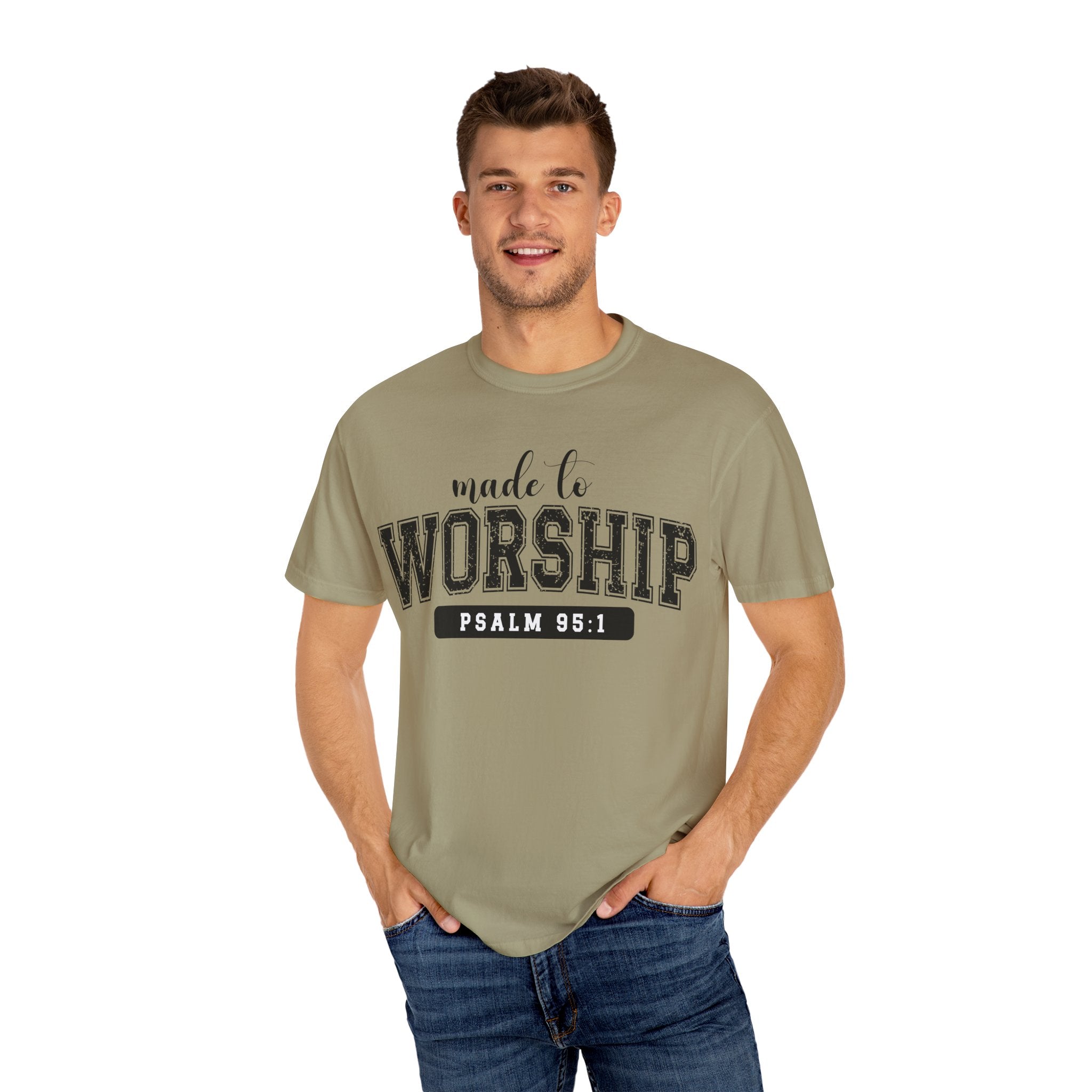 Made To Worship Unisex Garment-Dyed T-shirt