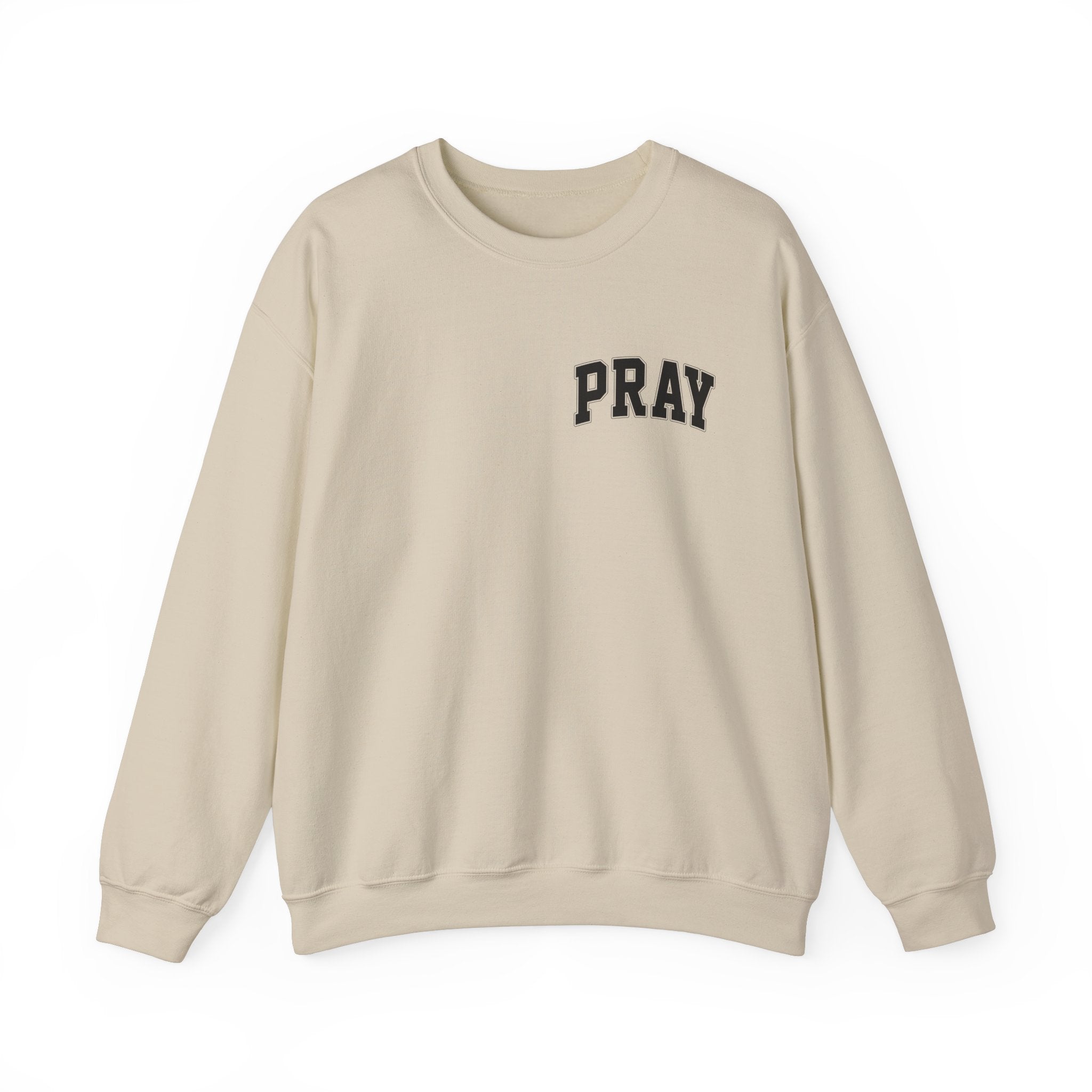 Pray earnestly Sweatshirt Unisex
