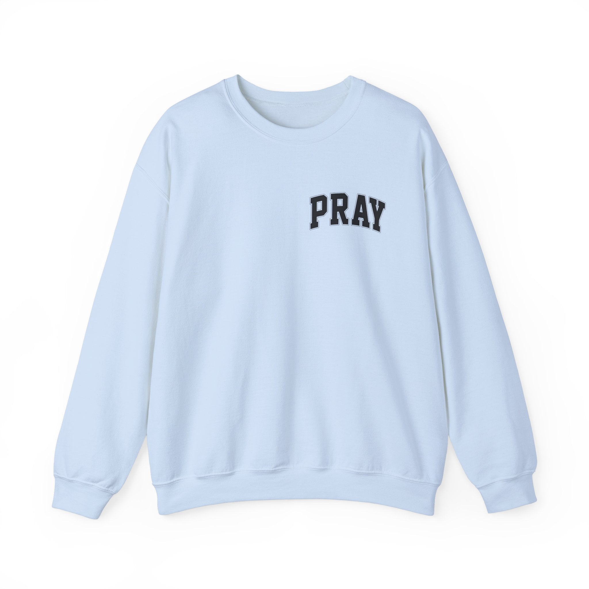 Pray earnestly Sweatshirt Unisex