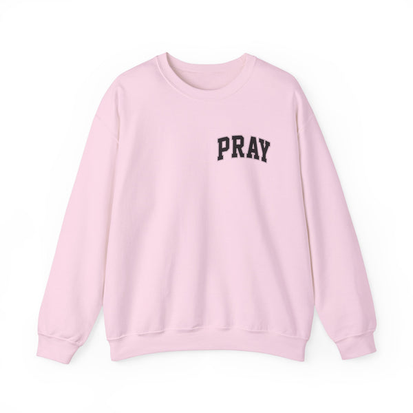 Pray earnestly Sweatshirt Unisex