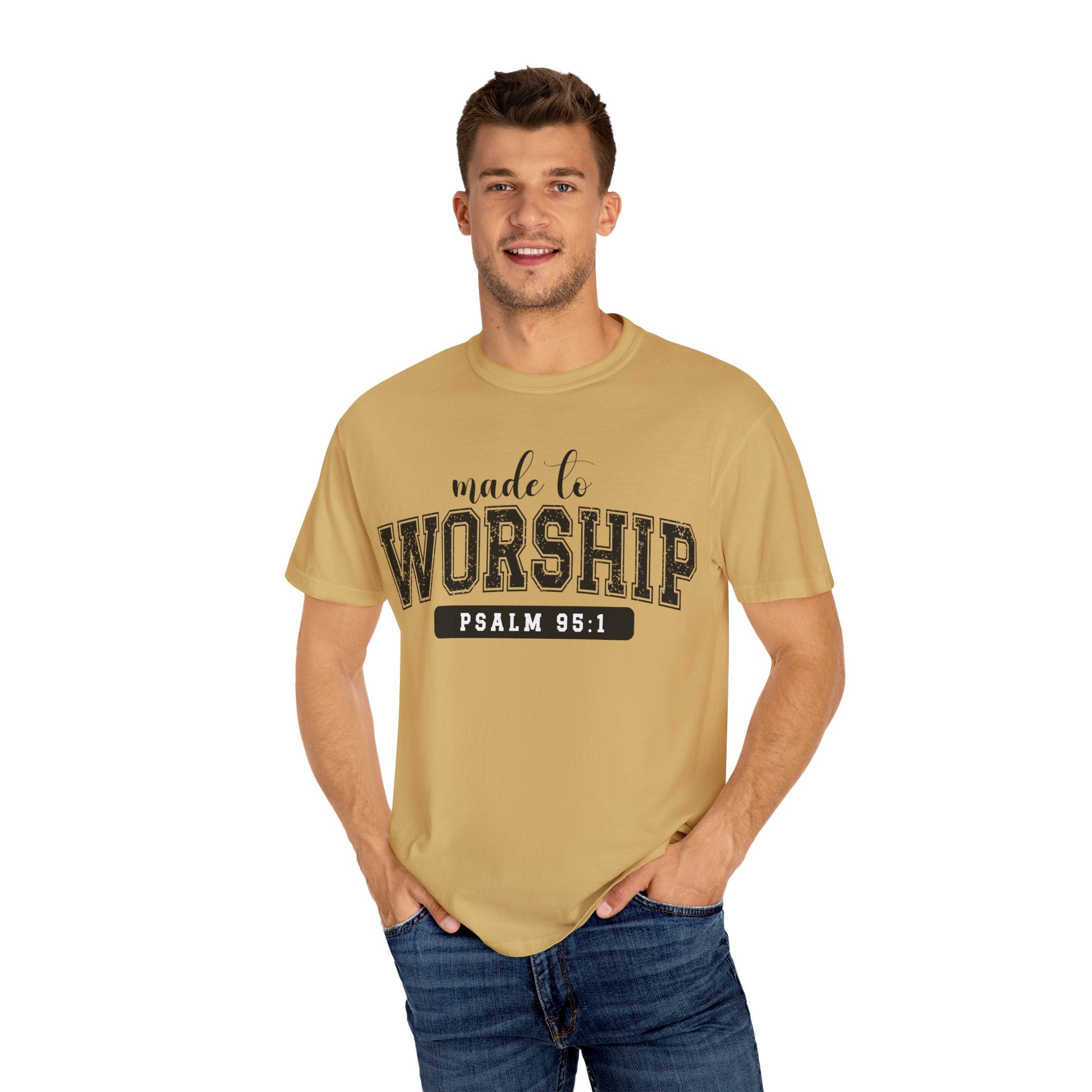 Made To Worship Unisex Garment-Dyed T-shirt