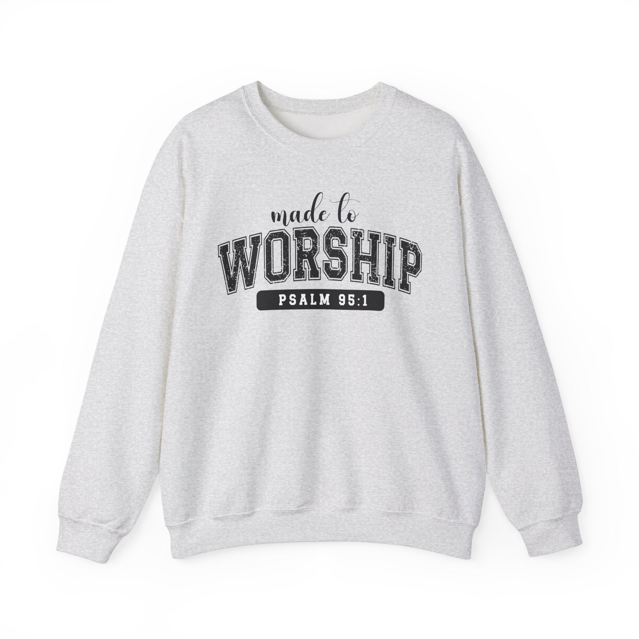 Made To Worship crewneck Sweatshirt Unisex